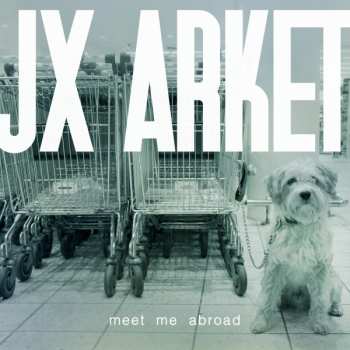Album Jx Arket: Meet Me Abroad