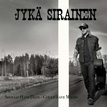 Album Jyka Sirainen: Should Have Days