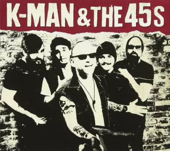K-Man & The 45's