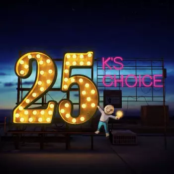 K's Choice: 25