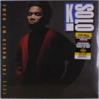 LP K-Solo: Tell The World My Name LTD | CLR 450701