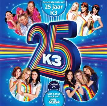 Album K3: Grootste Hits Uit 25 Jaar K3