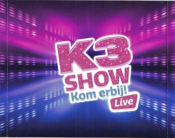 CD/DVD K3: K3 Show - Kom Erbij! - Live 287156