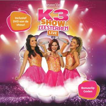 Album K3: K3 Show - Zeesterren - Live