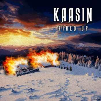 CD Kaasin: Fired Up 480503