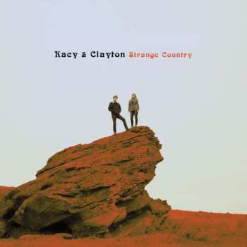 Album Kacy & Clayton: Strange Country