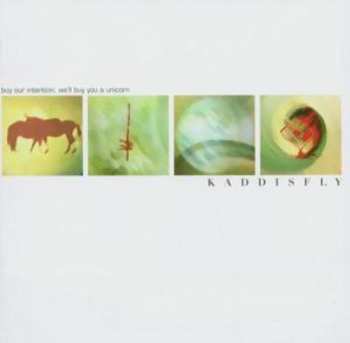 Album Kaddisfly: Buy Our Intention; We'll Buy You A Unicorn