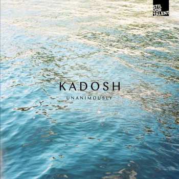 Album Kadosh: Unanimously