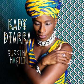 Album Kady Diarra: Burkina Hakili