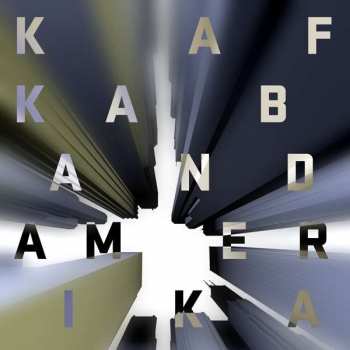 Album Kafka Band: Amerika