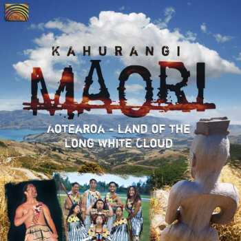 Album Kahurangi: Aotearoa - Land Of The Long White Cloud