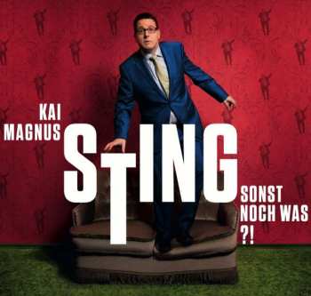 Album Kai Magnus Sting: Sonst Noch Was?!