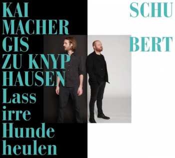 CD Kai Schumacher: Lass Irre Hunde Heulen 322131