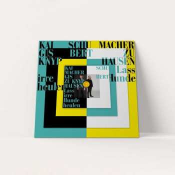 LP/CD/2SP/EP Kai Schumacher: Lass Irre Hunde Heulen DLX | LTD 89772