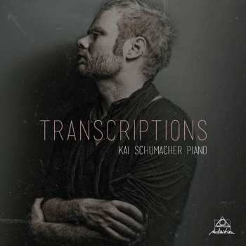 Album Kai Schumacher: Transcriptions