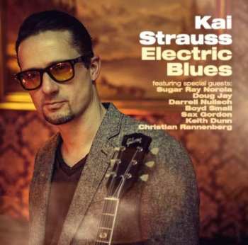 Album Kai Strauss: Electric Blues