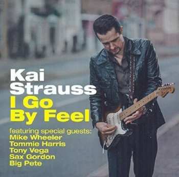 Album Kai Strauss: I Go By Feel