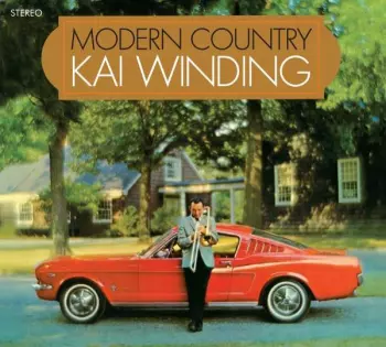 Kai Winding: Modern Country + The Lonely One