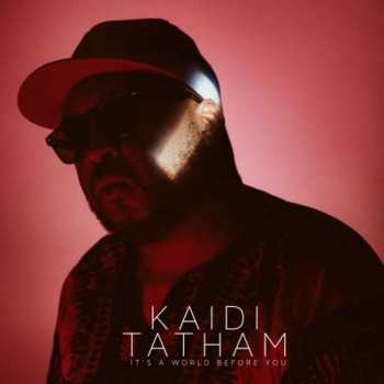Album Kaidi Tatham: It's A World Before You