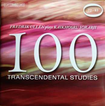 Album Kaikhosru Shapurji Sorabji: 100 Transcendental Studies For Piano 72-83