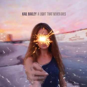 Album Kail Baxley: A Light That Never Dies