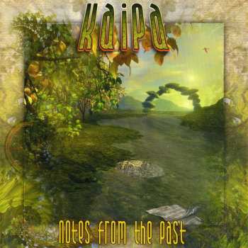 Kaipa: Notes From The Past