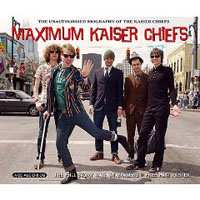Album Kaiser Chiefs: Maximum Kaiser Chiefs