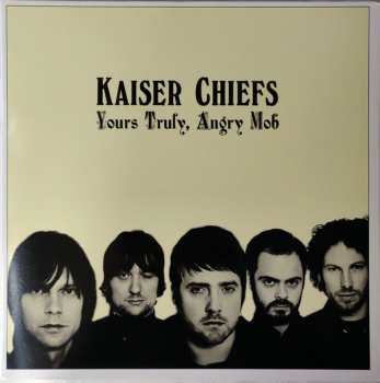 2LP Kaiser Chiefs: Yours Truly, Angry Mob 79475