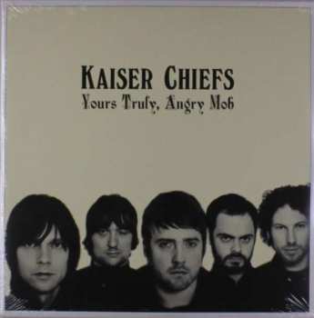 Album Kaiser Chiefs: Yours Truly, Angry Mob