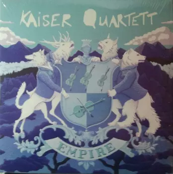 Kaiser Quartett: Empire