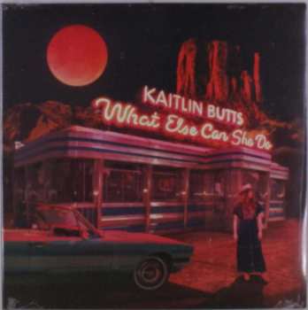 Album Kaitlin Butts: What Else Can She Do
