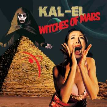 Album KAL- EL: Witches Of Mars