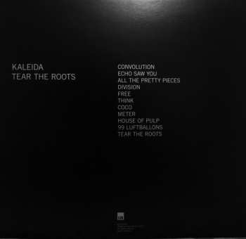 LP Kaleida: Tear The Roots 354311
