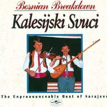 Album Kalesijski Zvuci: Bosnian Breakdown (The Unpronounceable Beat Of Sarajevo)