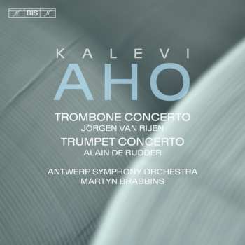 Kalevi Aho: Concertos for Trombone and Trumpet