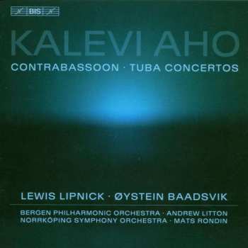CD Kalevi Aho: Contrabassoon · Tuba Concertos 494923