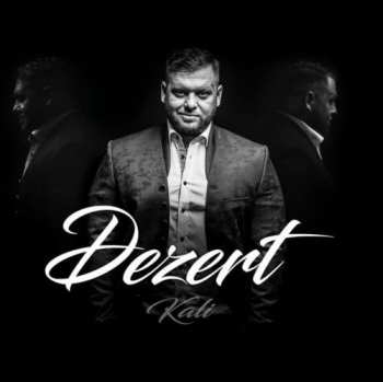 Album Kali: Dezert