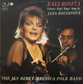 Album Jana Kocianová: Káli Rosita - Famous Gypsy Songs Sung By Jana Kocianová