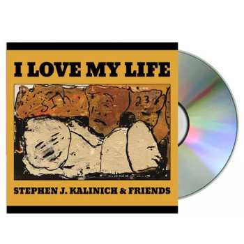 Album Kalinich,stephen & Friends: Love My Life