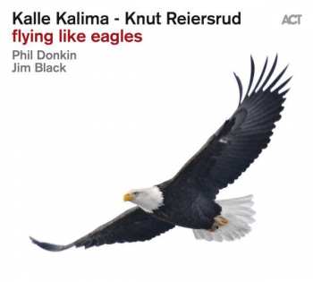 Album Kalle Kalima: Flying Like Eagles