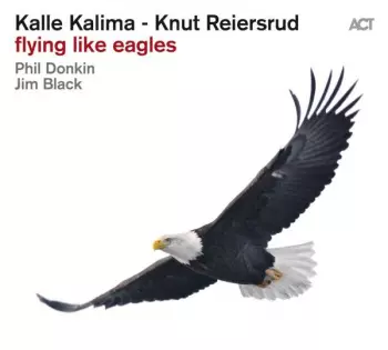 Kalle Kalima: Flying Like Eagles