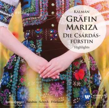 Rudolf / Anneliese Rothenberger Schock: Kalman: Grafin Mariza & Die Csardasfurstin - Highlights