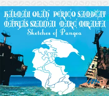 Kálmán Oláh: Sketches of Pangea