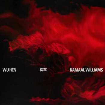 Album Kamaal Williams: Wu Hen