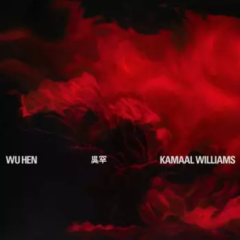 Kamaal Williams: Wu Hen