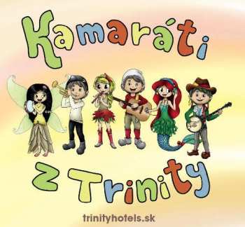Album Kamaráti Z Trinity: Kamaráti z Trinity