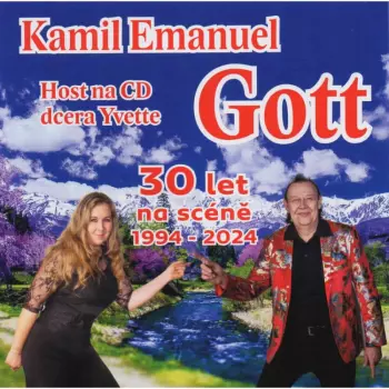 Kamil Emanuel Gott: 30 Let Na Scéně