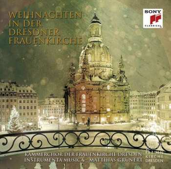 Album Kammerchor Der Frauenkirche: Weihnachten In Der Dresdner Frauenkirche