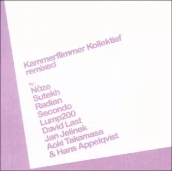 Kammerflimmer Kollektief: Remixed