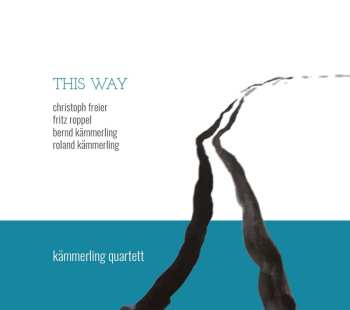 CD Kämmerling Quartett: This Way 534590
